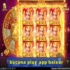 bacana play app baixar